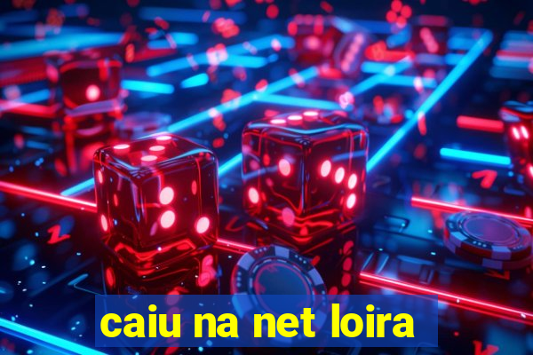 caiu na net loira